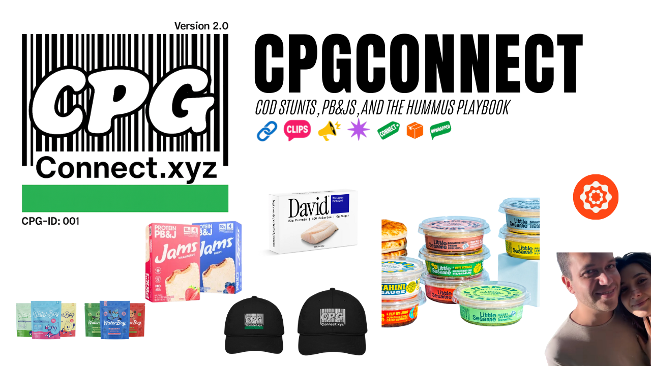 CPG Connect // Vol. 3: Cod Stunts, PB&Js, and the Hummus Playbook