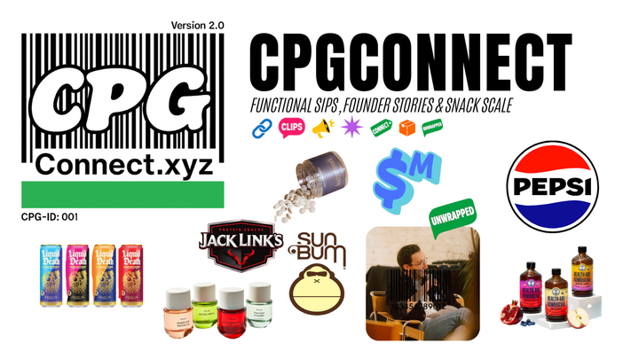 CPG Connect // Vol. 4: Functional Sips, Founder Stories & Snack Scale
